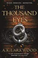 The Thousand Eyes di A. K. Larkwood edito da TOR BOOKS