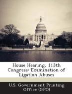 House Hearing, 113th Congress edito da Bibliogov
