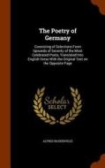 The Poetry Of Germany di Alfred Baskerville edito da Arkose Press