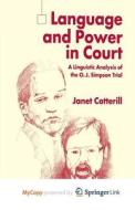 Language And Power In Court di Cotterill J. Cotterill edito da Springer Nature B.V.