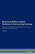 Reversing B-Mannosidase Deficiency di Health Central edito da Raw Power