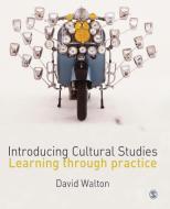 Introducing Cultural Studies di David Walton edito da SAGE Publications Ltd