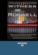 Witness to Roswell: Unmasking the 60-Year Cover-Up (Easyread Large Edition) di Thomas J. Carey edito da READHOWYOUWANT