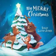 My Merry Christmas di Sally Lloyd-Jones edito da B&H Publishing Group