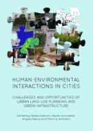 Human-environmental Interactions In Cities edito da Cambridge Scholars Publishing