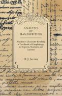 Analysis of Handwriting - An Introduction Into Scientific Graphology di H. J. Jacoby edito da Kingman Press