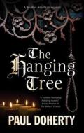 The Hanging Tree di Paul Doherty edito da Canongate Books Ltd