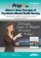 Prepu for Shives's Basic Concepts of Psychiatric-Mental Health Nursing di Louise Rebraca Shives edito da LIPPINCOTT RAVEN