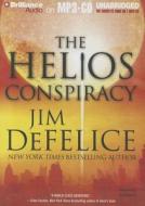 The Helios Conspiracy di Jim DeFelice edito da Brilliance Corporation