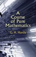 A Course of Pure Mathematics di G. H. Hardy, Godfrey Harold Hardy edito da WLC