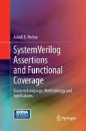 Systemverilog Assertions And Functional Coverage di Ashok B Mehta edito da Springer-verlag New York Inc.