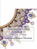 Tarjomeye Tafsir Almizan J2: Persian Version di Muuhamad Hossein Tabatabaii edito da Createspace