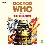 Doctor Who: Dalek di Robert Shearman edito da Transworld Publishers Ltd