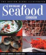 New England Seafood Cookbook di Boston Globe edito da Triumph Books