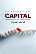 How To Read Marx's Capital di Michael Heinrich edito da Monthly Review Press,U.S.