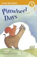 Pinwheel Days (Star Readers Edition) di Ellen Tarlow edito da STAR BRIGHT BOOKS