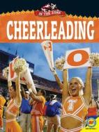 Cheerleading di Donald Wells edito da Weigl Educational Publishers Limited