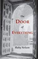 The Door of Everything di Ruby Nelson edito da MARTINO FINE BOOKS