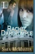 Rachel Dahlrumple di Shea Mcmaster edito da Lyrical Press