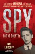 Spy For No Country di Dave Lindorff edito da Prometheus Books