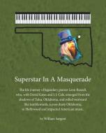 Superstar in a Masquerade di William Sargent edito da Page Publishing, Inc.