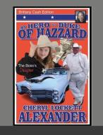 MY HERO IS A DUKE...OF HAZZARD BRITTANY CASH EDITION di Cheryl Lockett Alexander edito da Lulu.com