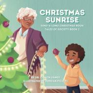 Christmas Sunrise di Calvin James edito da Fidelis Publishing