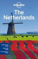 Lonely Planet The Netherlands di Lonely Planet, Ryan ver Berkmoes, Karla Zimmerman edito da Lonely Planet Publications Ltd