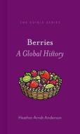 Berries di Heather Anderson edito da Reaktion Books