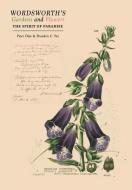 Wordsworth's Gardens and Flowers di Peter Dale, Brandon C. Yen edito da ACC Art Books