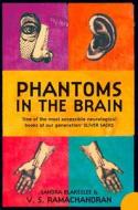 Phantoms in the Brain di V. S. Ramachandran, Sandra Blakeslee edito da HarperCollins Publishers