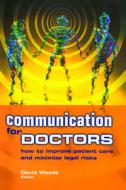 Communication for Doctors di David Woods edito da CRC Press