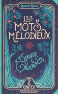Les mots mélodieux - La soupe de glaviolis di Ludovic Rocca edito da Moonlight Books