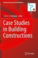 Case Studies in Building Constructions edito da Springer International Publishing
