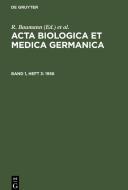 Acta Biologica et Medica Germanica, Band 1, Heft 3, Acta Biologica et Medica Germanica (1958) edito da De Gruyter