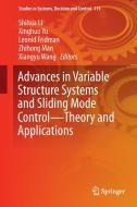 Advances in Variable Structure Systems and Sliding Mode Control-Theory and Applications edito da Springer International Publishing