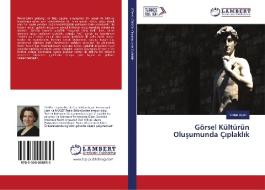 Görsel Kültürün Olusumunda Çiplaklik di Vildan Açan edito da LAP Lambert Academic Publishing
