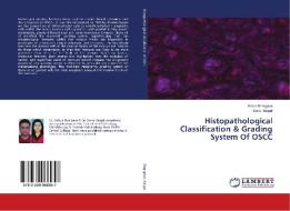 Histopathological Classification & Grading System Of OSCC di Ankur Bhargava, Sonal Saigal edito da LAP Lambert Academic Publishing