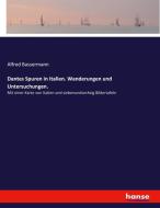 Dantes Spuren in Italien. Wanderungen und Untersuchungen. di Alfred Bassermann edito da hansebooks