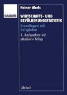 Wirtschafts- und Bevölkerungsstatistik di Heiner Abels, Horst Degen edito da Gabler Verlag