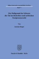 Der Haftgrund der Schwere der Tat im deutschen und serbischen Strafprozessrecht. di Jasmina Berger edito da Duncker & Humblot GmbH