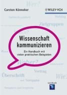 Wissenschaft kommunizieren di Carsten Könneker edito da Wiley VCH Verlag GmbH