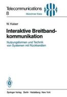 Interaktive Breitbandkommunikation di W. Kaiser edito da Springer Berlin Heidelberg