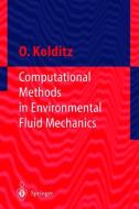 Computational Methods in Environmental Fluid Mechanics di Olaf Kolditz edito da Springer Berlin Heidelberg