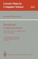Broadband Communications: Networks, Services, Applications, Future Directions edito da Springer Berlin Heidelberg