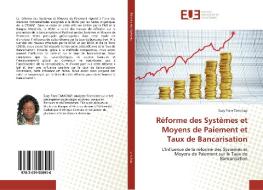 Réforme des Systèmes et Moyens de Paiement et Taux de Bancarisation di Suzy Flore Tamchap edito da Editions universitaires europeennes EUE