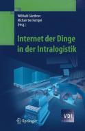 Internet der Dinge in der Intralogistik edito da Springer-Verlag GmbH