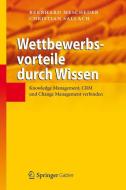 Wettbewerbsvorteile durch Wissen di Bernhard Mescheder, Christian Sallach edito da Springer Berlin Heidelberg