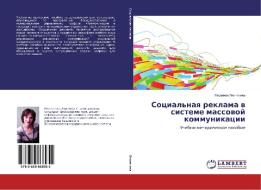 Social'naya reklama v sisteme massovoj kommunikacii di Ljudmila Leont'eva edito da LAP Lambert Academic Publishing