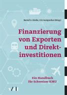 Finanzierung von Exporten und Direktinvestitionen edito da Vdf Hochschulverlag AG